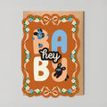 Hey Baby Kaart | Nieuwe Baby Kaart | Unisex Baby Kaarten