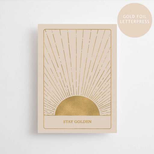 STAY GOLDEN - GOUDEN EDITIE - POSTKAART - BOEKDRUK GOUDFOLIE-Stera