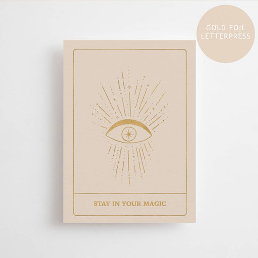 STAY IN YOUR MAGIC - GOUDEN EDITIE - ANSICHTKAART - BOEKDRUK GOUDFOLIE-Stera