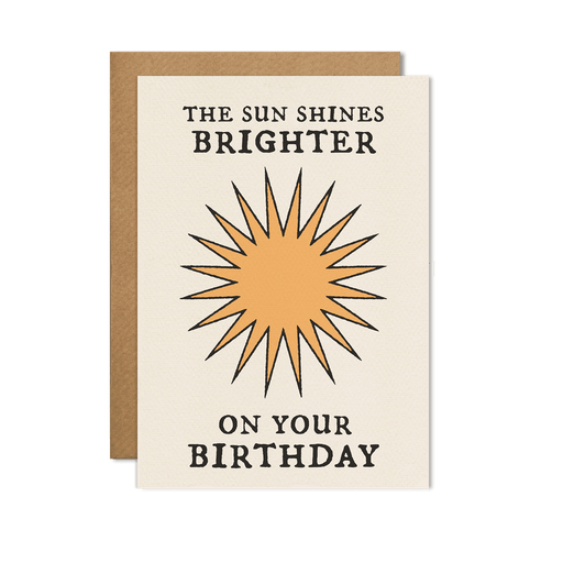 The Sun Shines Brighter On Your Birthday Card-Stera