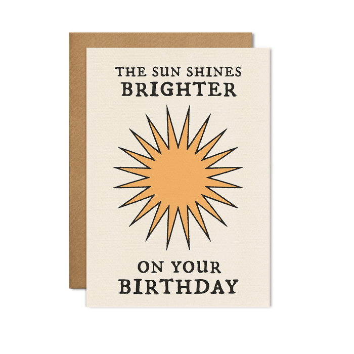 The Sun Shines Brighter On Your Birthday Card-Stera